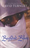 Baghdad Blues: A War Diary