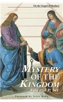 Mystery of the Kingdom: On the Gospel of Matthew: On the Gospel of Matthew