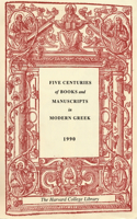 Five Centuries of Books and Manuscripts in Modern Greek