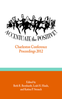 Accentuate the Positive
