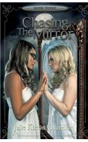 Chasing The Mirror