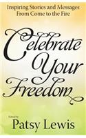 Celebrate Your Freedom