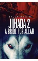 Jihada 2 - A Bride for Allah