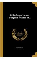 Bibliothèque Latine-française, Volume 63...
