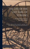 Life of the Last Earl of Stirling