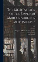 Meditations of the Emperor Marcus Aurelius Antoninus, /; c.1