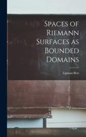 Spaces of Riemann Surfaces as Bounded Domains