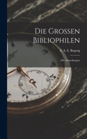 Grossen Bibliophilen