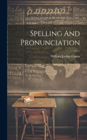 Spelling And Pronunciation