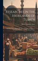 Researches in the Highlands of Turkey