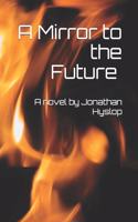 Mirror to the Future