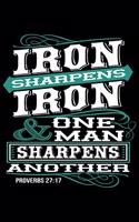 Iron Sharpens Iron & One Man Sharpens Another: Custom Designed Interior - Guided Prayer Journal / Notebook - Proverbs 27:17