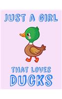 Just A Girl That Loves Ducks: Gift Composition Book: Legal Ruled Journal