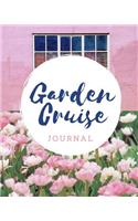 Garden Cruise Journal: Cruise Port and Excursion Organizer, Travel Vacation Notebook, Packing List Organizer, Trip Planning Diary, Itinerary Activity Agenda, Countdown Is 