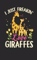 Freakin Love Giraffes