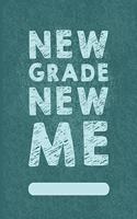 New Grade New Me