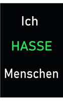 Ich hasse Menschen: Tagebuch für Jugendliche / mit 120 linierten Seiten zum Ausfüllen