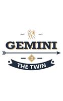 Gemini The Twin: Zodiac Sign Notebook for any true believer of astrology and horoscopes. DIY Journal and Diary - 120 Dot Grid Pages