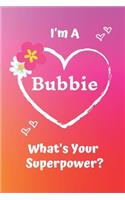 I'm a Bubbie What's Your Superpower?