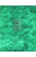 You Can Do This: Novelty Gift Inspirational Journal for Women, Mom, Daughter, Friends & Coworkers Book Journaling, Notebook to Write in Ideas