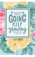 Keep Going Keep Growing 3 Years Planner Weekly