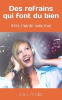 Des refrains qui font du bien