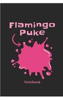 Flamingo Puke Notebook
