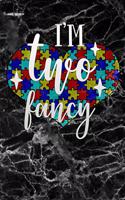 Im Two Fancy: Black Marble Autism Awareness Puzzle Lined Notebook and Journal Composition Book Diary Gift