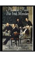 Phineas Finn: The Irish Member (Annotated)