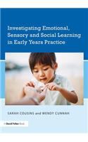 Investigating Emotional, Sensory and Social Learning in Early Years Practice
