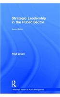 Strategic Leadership in the Public Sector