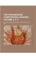 The Progressive Composition Lessons (Volume 2, P. 2)