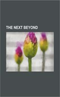 The Next Beyond