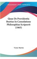 Quae De Providentia Boetius In Consolatione Philosophiae Scripserit (1865)