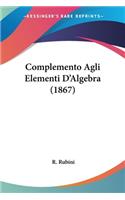 Complemento Agli Elementi D'Algebra (1867)