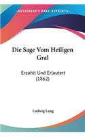 Die Sage Vom Heiligen Gral