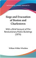 Siege and Evacuation of Boston and Charlestown