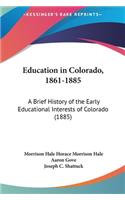 Education in Colorado, 1861-1885