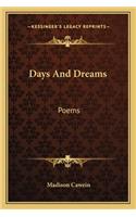 Days and Dreams: Poems