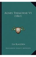 Agnes Tremorne V1 (1861)