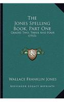 The Jones Spelling Book, Part One