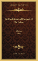 The Conditions And Prospects Of The Nation