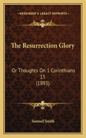 Resurrection Glory