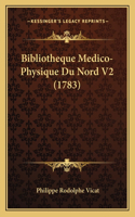 Bibliotheque Medico-Physique Du Nord V2 (1783)