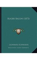 Roger Bacon (1873)