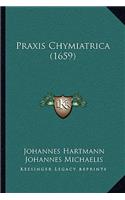 Praxis Chymiatrica (1659)
