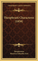 Theophrasti Characteres (1858)