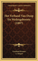 Het Verband Van Doop En Wedergeboorte (1897)