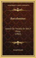 Barceloninas: Aplech De Trevalls En Vers Y Prosa (1902)