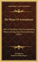 The Plutus Of Aristophanes